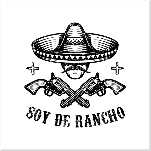 Soy de rancho Wall Art by verde